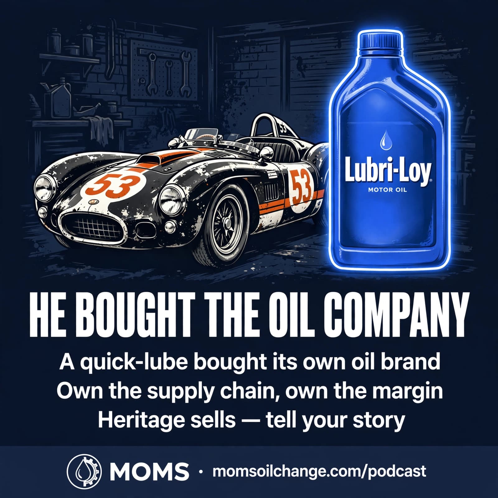 The Quick-Lube Operator Who Bought the Oil Brand cover art